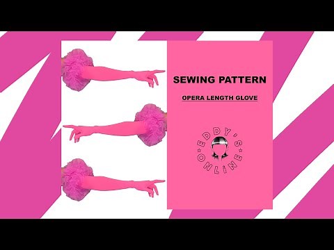 Opera Length Glove Sewing Tutorial + Sewing Pattern