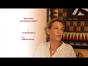 Le groupe Balint - Balint : Six minutes par patient 5/9