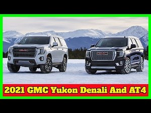 2021 GMC Yukon Denali And Yukon AT4 Full Inside | Out First Look