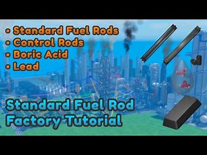 Standard Fuel Rod Factory Tutorial | Industrialist Roblox
