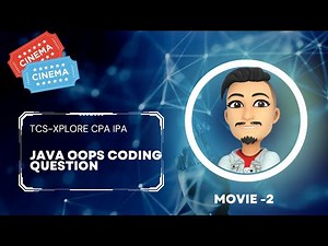 TCS-XPLORE CPA IPA JAVA OOPS CODING QUESTION 35 MARKS MOVIE 2
