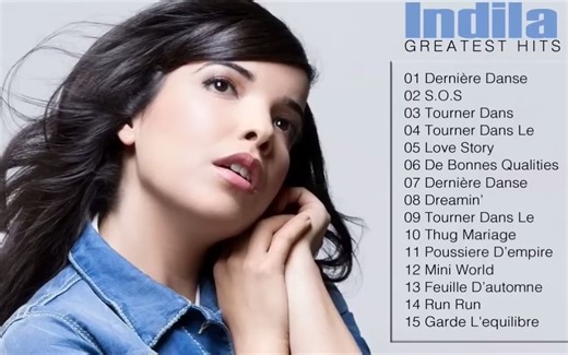 英蒂拉 法国的R&B歌手及作词人 Best Songs Of Indila Music Playlist