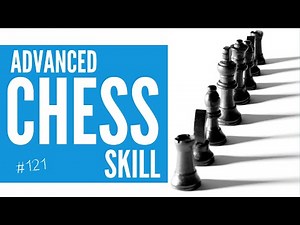 Chess Strategy Lesson # 121