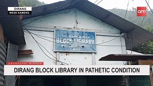 Block Library Dirang in a pathetic condition and on the verge of losing its existence. As per the District Library & Information Officer cum I/C DIPRO Lobom Tamin, the said Library was constructed in the 1980s and after construction, no support from the govt's end has been provided for its development. It is also reported that due to its poor infrastructure and poor lighting condition hardly any people visit the library. A portion of the library compound has been also encroached. | Arunachal Mir