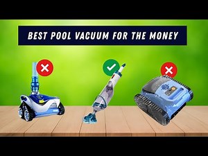 ✅ Best pool vacuum for the money: Pool vacuum for the money (Buying Guide)