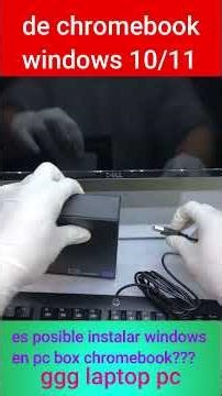 como instalar windows 11 en pc box chromebooks 3