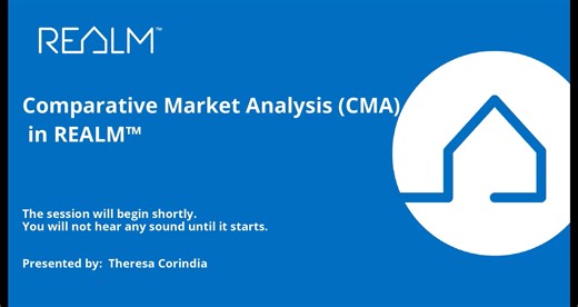 Comparative Market Analysis (CMA) in REALM™️: Recorded Webinar