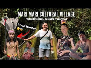 MARI MARI CULTURAL VILLAGE: Kota Kinabalu Places to Visit & Things to Do in SABAH MALAYSIA
