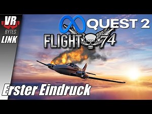 Flight 74 VR / Meta Quest 2 [LINK] / Deutsch / Erster Eindruck / VR Spiele / Meta Rift / STEAM VR