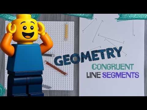Congruent Line Segments (GEOMETRY with LEGO)