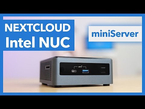 Intel NUC als Nextcloud Server - einfache Installationsanleitung (GeekNUC Kooperation)