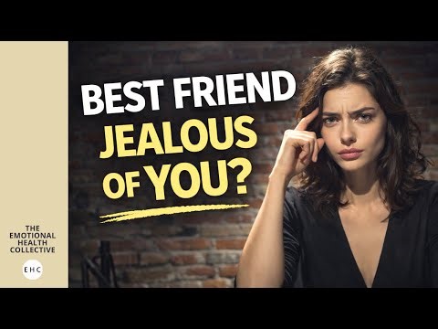 When a Best Friend Is Secretly Jealous of You
