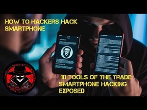 10 Tools of the Trade: Smartphone Hacking Exposed