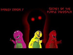 Barney Error 7: Secret Of The Purple Dinosaur