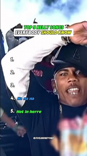 The 5 Best Nelly Songs of All Time Do You Agree?