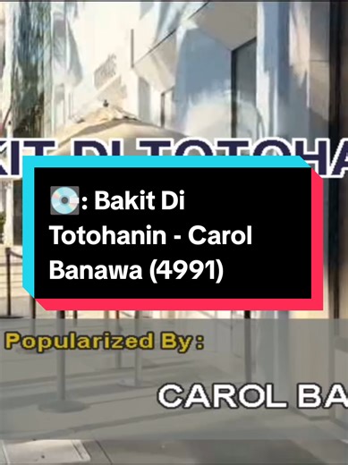 💽: Bakit Di Totohanin - Carol Banawa (4991) Powered by Platinum Piano XL SD #carolbanawa #bakitditotohanin #karaoke #fyp #boykalikotvideokerental
