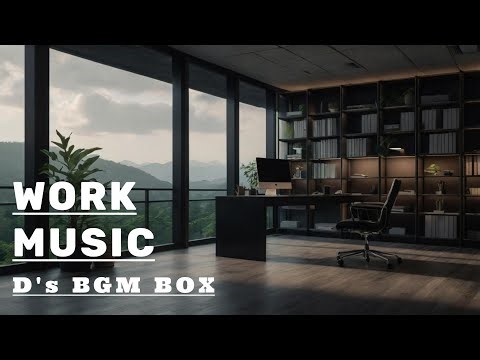 【WORKMUSIC】穏やかに集中力を高める1時間の作業用BGM – デスクワークの効率アップに｜Boost Productivity During Desk Work No9
