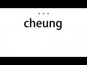 How to pronounce cheung - Vocab Today