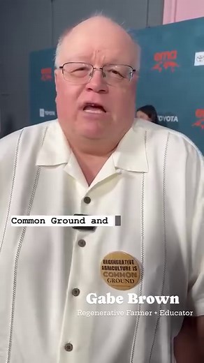 Whether or not he’s in overalls, Farmer/Educator Gabe Brown always speaks the truth about our farming and food systems. Like this past week when he was interviewed during the Environmental Media Association Awards, before Common Ground won “Best Documentary Feature.” Learn more about Gabe’s journey by reading "Dirt to Soil: our family's journey into Regenerative Agriculture", by following his agricultural education initiatives, and by connecting with all the other leaders in the soil health move