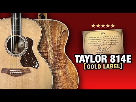 Taylor's Newest Creation – The 814e Gold Label