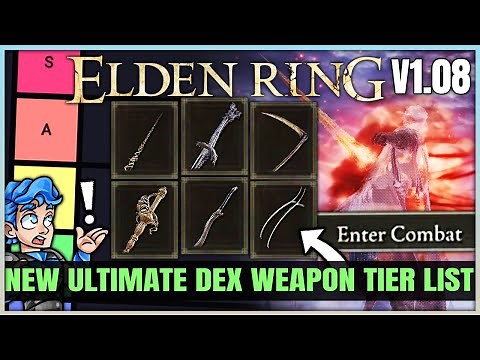 The 1.08 MOST POWERFUL Dexterity Weapon Tier List - Best Highest Damage Dex Weapons in Elden Ring!