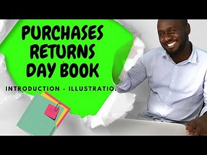 Recording Purchases returns | The Purchases Returns Day Book explained