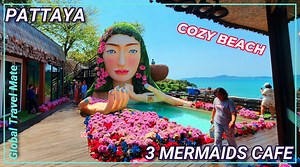COZY Beach and 3 Mermaids Cafe Pattaya 🇹🇭 Thailand