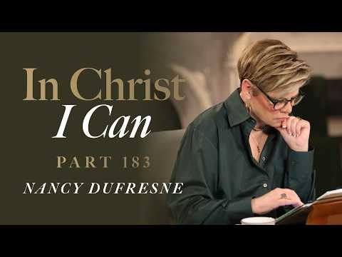 943 | In Christ I Can, Part 183