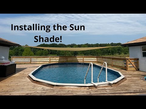 Installing 30ft Triangle Sun Shade Over Pool