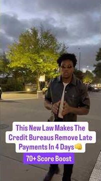 Breaking🚨This New Law Makes The Credit Bureaus Remove Late Payments In 4 Days