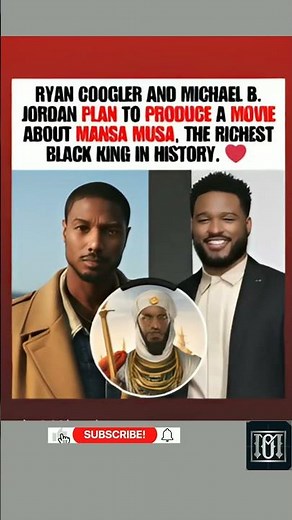 Ryan Coogler & Michael B. Jordan Are Making a Movie About the Richest King in History – Mansa Musa 👑