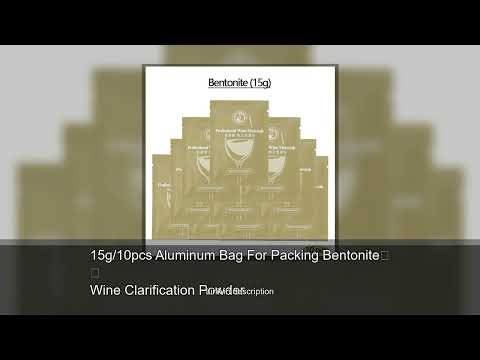 15g/10pcs Aluminum Bag For Packing Bentonite Wine Clarification Powder