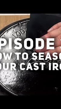 'Basic of Cast Iron' Episode 3: How to Season Your Cast Iron