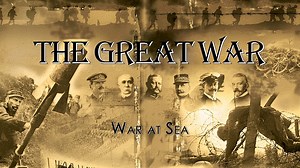 The Great War - War at Sea