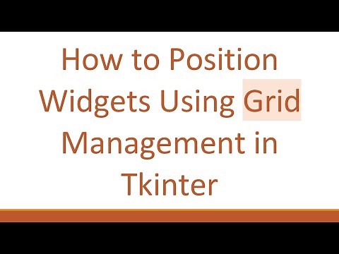 How to Position Widgets Using Grid Management in Tkinter