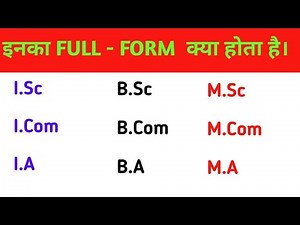 full form of IA,ISc,ICom,BA,BSc,MA,M.Sc,