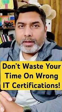 Don't WASTE Years on the WRONG IT Cert