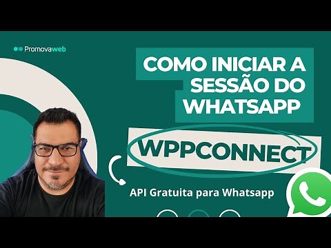 Como iniciar uma sessão do WPPConnect