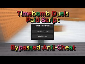 [Paid] 💣 TimeBomb Duels Script Bomb Dash & WallJump (ANTI-CHEAT BYPASSED)