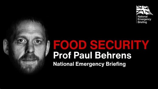 Food Security - Professor Paul Behrens | National Emergency Briefing | Sarah Daly