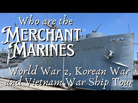 Who Are the Merchant Marines? World War 2 S.S. Lane Victory Ship Tour and a Little Hollywood History