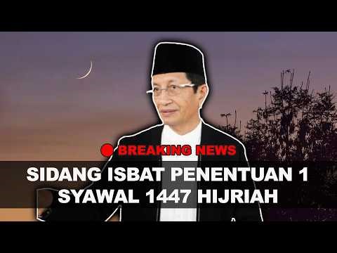 🔴BREAKING NEWS: Penetapan Idul Fitri 1 Syawal 1447 H melalui Sidang Isbat Kemenag & Pemantauan Hilal