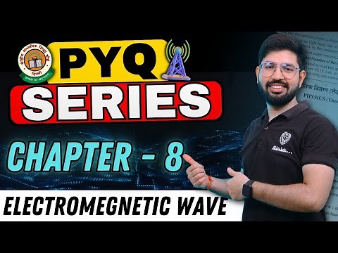 PYQ Electromagnetic wave EMW || Chapter 8 Class 12 Physics