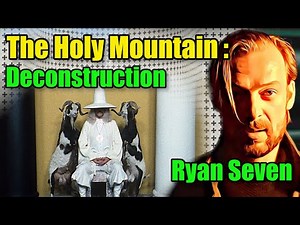 🎥 Decoding The Holy Mountain (Scene-by-Scene Analysis) - Ryan Seven : 371