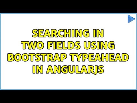 Searching in two fields using Bootstrap Typeahead in AngularJS (3 Solutions!!)