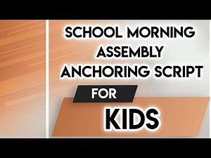 School Morning Assembly Anchoring script for Kids.