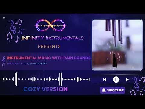 Instrumental Music with Natural Rain Sounds | Cozy Ambient Night for Focus, Study, Work & Sleep