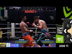 Fight Night Round 4 4K RPS3 Emulator | RTX 2080 Ti OC | i9 9900K 5GHz