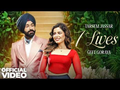 7 Lives | Tarsem Jassar | Deep Jandu | Geet Goraya | World Is Yours | New Punjabi Song 2026