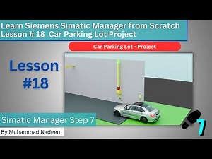 Car Parking Lot Application Project using Ladder logic Simatic Manager Session#18